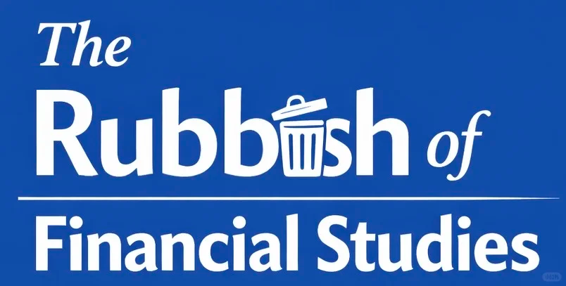 The Rubbish of Financial Studies